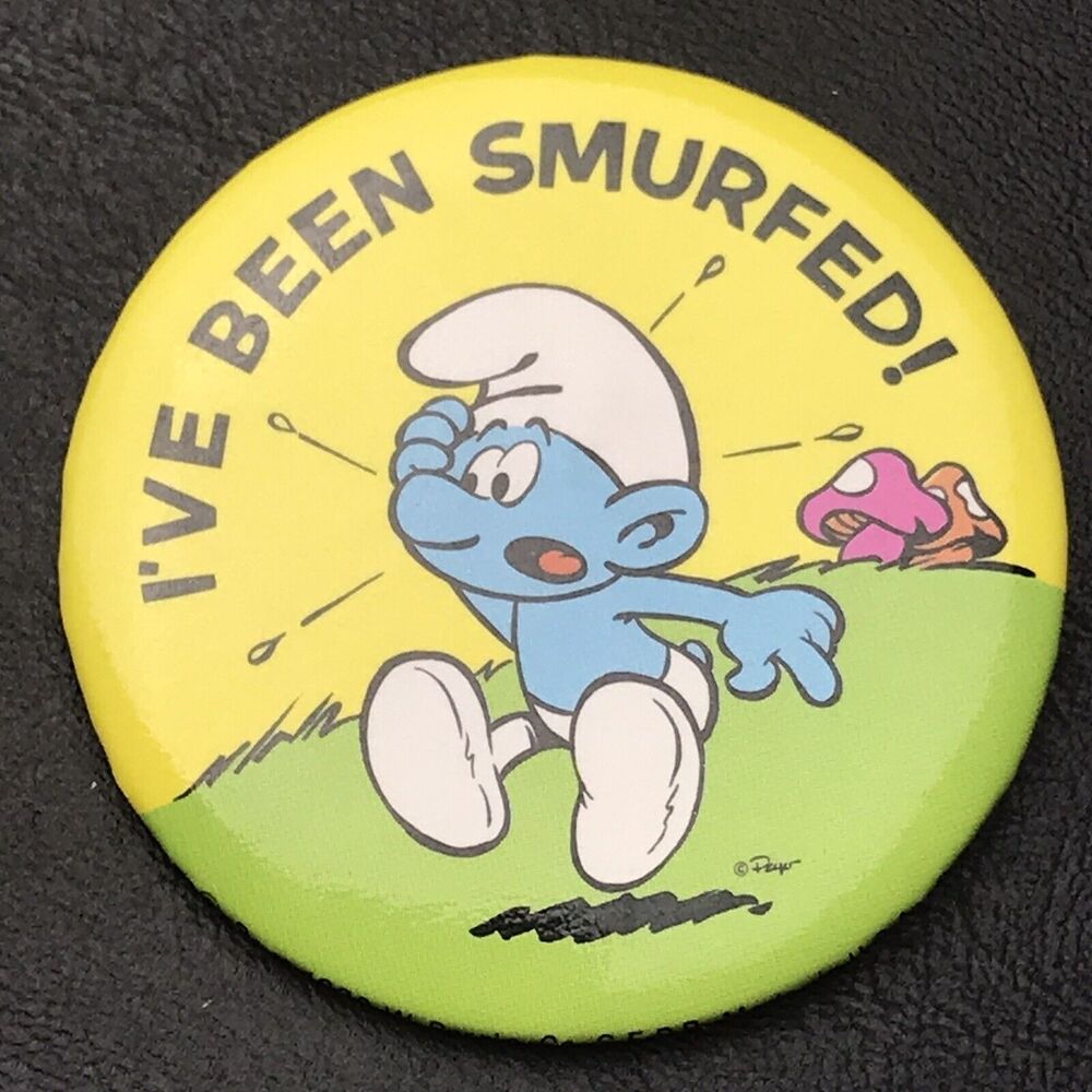 I've Been Smurfed Vintage Pin Button Pinback Smurfs